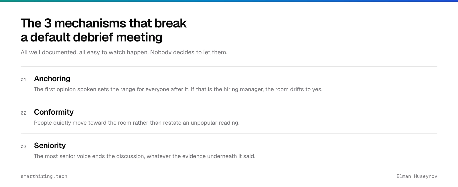 Three mechanisms that break a debrief meeting: anchoring, conformity and seniority