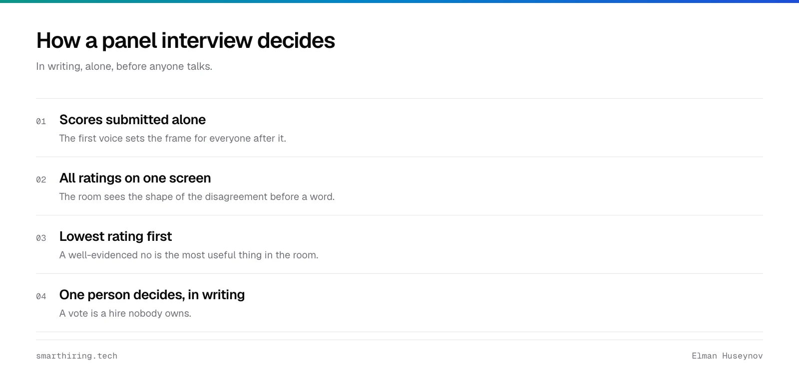How a panel interview reaches a decision: written scores first, a 30-minute debrief with the lowest rating first, one person decides