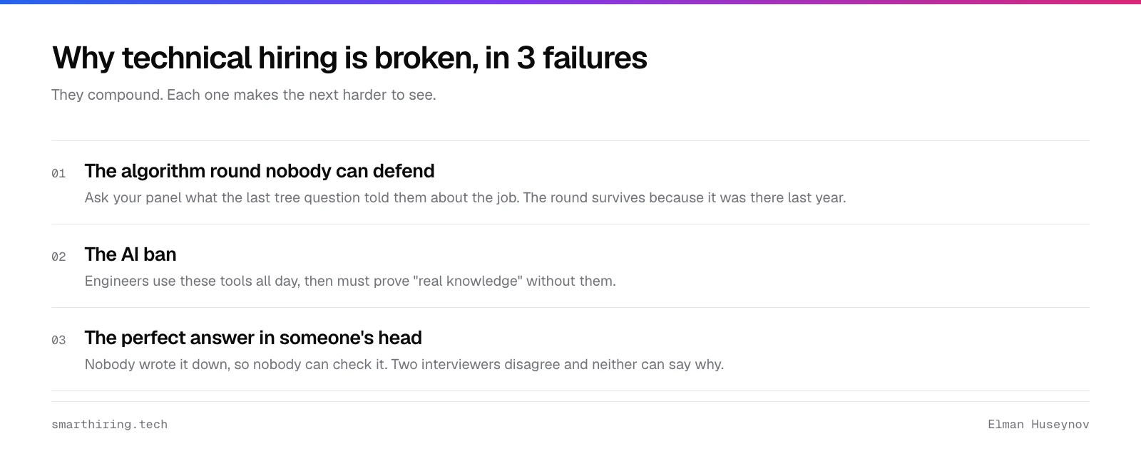 Three reasons technical hiring is broken: an algorithm round nobody can defend, a ban on the AI tools engineers use daily, and a perfect answer nobody wrote down